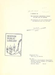 Cover of: A report on the existing industrial crisis in the city of Boston (an analysis of the problems with recommendations for action). by Greater Boston Chamber of Commerce.