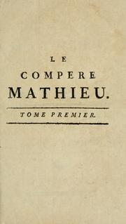 Cover of: Le compere Mathieu by Henri-Joseph Du Laurens, Henri Jos . Dulaurens, Anonymous, Henri-Joseph Du Laurens