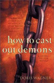 Cover of: How to cast out demons by Doris M. Wagner