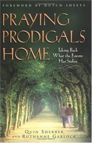 Cover of: Praying Prodigals Home by Quin Sherrer, Ruthanne Garlock