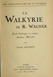 Cover of: La Walkyrie de R. Wagner: étude historique et critique, analyse musicale.