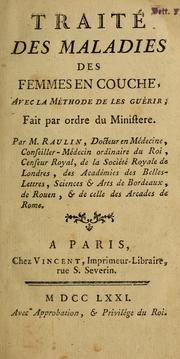 Cover of: Traitdes maladies des femmes en couche: avec la mhode de les guir. Fait par ordre du ministre.