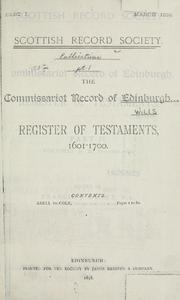 Cover of: The commissariot record of Edinburgh: register of testaments