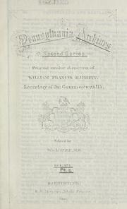 Pennsylvania archives by Linn, John Blair, Egle, William Henry