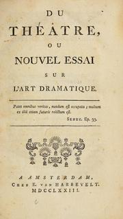 Cover of: Du théâtre: ou, Nouvel essai sur l'art dramatique