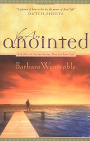 Cover of: You are anointed | Barbara Wentroble