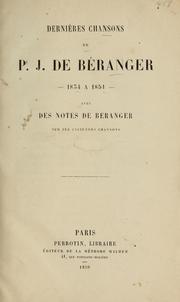 Cover of: Dernières chansons de P.J. de Béranger, 1834 à 1851