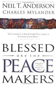 Cover of: Blessed Are the Peacemakers by Neil T. Anderson, Charles Mylander