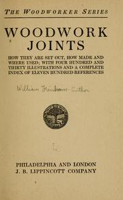 Cover of: Woodwork joints; how they are set out, how made and where used; with four hundred and thirty illustrations and a complete index of eleven hundred references. by 