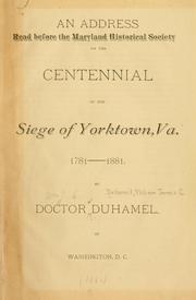 Cover of: An address read before the Maryland historical society on the centennial of the siege of Yorktown, Va | William James Chamberlin Du Hamel