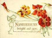 Cover of: Nasturtiums bright and gay. by Bessie Gray
