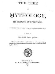 Cover of: The tree of mythology, its growth and fruitage: genesis of the nursery tale, saws of folk-lore, etc.