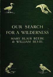 Cover of: Our search for a wilderness by Mary Beebe