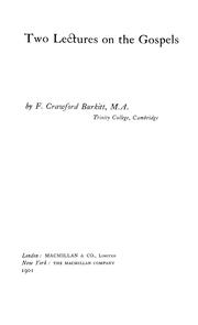 Cover of: Two lectures on the Gospels by F. Crawford Burkitt
