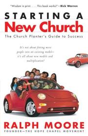 Cover of: Starting a New Church: The Church Planter's Guide to Success
