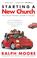 Cover of: Starting a New Church