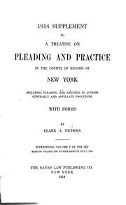 Cover of: A treatise on pleading and practice in the courts of record of New York by Clark Asahel Nichols