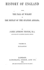 Cover of: History of England from the fall of Wolsey to the defeat of the Spanish Armada