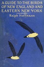 Cover of: A guide to the birds of New England and eastern New York by Hoffmann, Ralph