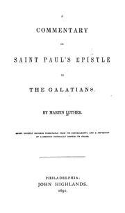 Cover of: A Commentary on St. Paul's Epistle to the Galatians. by Martin Luther