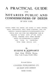 Cover of: A practical guide for notaries public and commissioners of deeds of New York | Eugene B. Schwartz