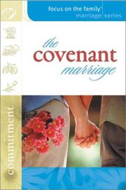 Cover of: The Covenant Marriage (Focus on the Family Marriage Series)