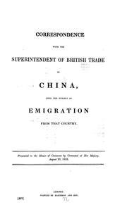 Cover of: Correspondence with the Superintendent of British Trade in China by Foreign Office