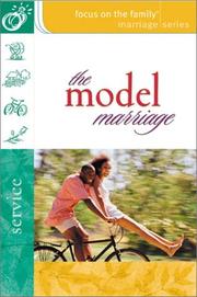 Cover of: The Model Marriage (Focus on the Family: Marriage)