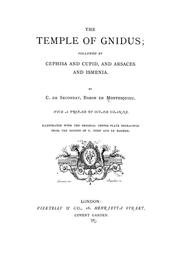 Cover of: The temple of Gnidus: followed by Cephisa and Cupid, and Arsaces and Ismenia ... with a preface by Octave Uzanne. Illus. with the original copper-plate engravings from the design of C. Eisen and Le Barbier