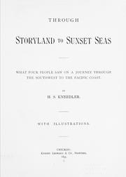 Cover of: Through storyland to sunset seas: what four people saw on a journey through the Southwest to the Pacific coast