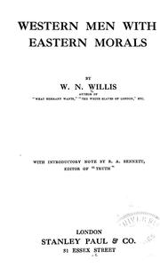 Cover of: Western men with eastern morals by W. N. Willis