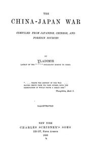 Cover of: The China-Japan war compiled from Japanese, Chinese and foreign sources by Zenone Volpicelli