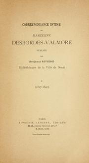 Cover of: Correspondence intime de Marceline Desbordes-Valmore