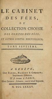 Cover of: Le cabinet des fées: ou, Collection choisie des contes des fées, et autres contes merveilleux.