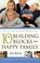 Cover of: The 10 Building Blocks for a Happy Family