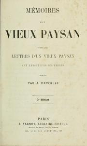 Cover of: Mémoires d'un vieux paysan, suivis des, lettres d'un vieux paysan aux laboureurs ses frèrés by Augustin Devoille, Augustin Devoille