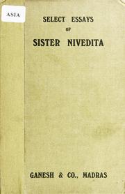 Cover of: Select essays of Sister Nivedita by Margaret Elizabeth Noble