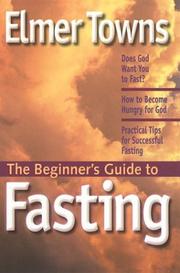 Cover of: The Beginner's Guide to Fasting (Beginner's Guides (Servant))