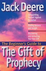 Cover of: The Beginner's Guide to the Gift of Prophecy (Beginner's Guides (Servant))