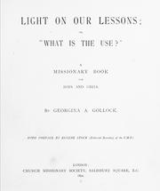 Cover of: Light on our lessons, or, "What is the use?": a missionary book for boys and girls