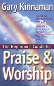 Cover of: The Beginner's Guide to Praise and Worship (Beginner's Guides (Servant))
