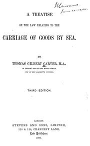 Cover of: A treatise on the law relating to the carriage of goods by sea