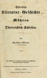 Cover of: Historische Literatur-Geschichte von Mähren und Österreichisch-Schlesien. by Christian d' Elvert