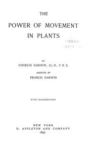 Cover of: The power of movement in plants by Charles Darwin