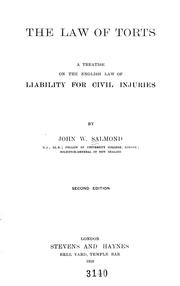 Cover of: The law of torts: a treatise on the English law of liability for civil injuries