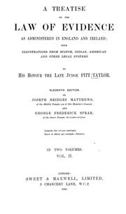 Cover of: A treatise on the law of evidence as administered in England and Ireland by John Pitt Taylor