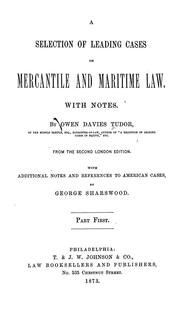 Cover of: A selection of leading cases on mercantile and maritime law: With notes