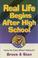 Cover of: Real Life Begins After High School