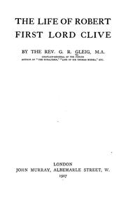 Cover of: The life of Robert, first lord Clive by G. R. Gleig