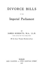 Cover of: Divorce bills in the Imperial Parliament